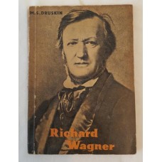 M.S. Druskin - Richard Wagner