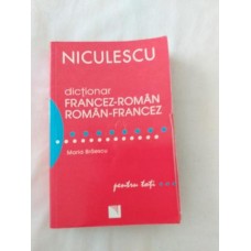 Dictionar francez - roman roman - francez - Editura Niculescu