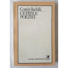 Costin Tuchila - Cetatile poeziei