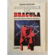 Denis Buican - Avatarurile lui Dracula