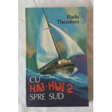 Radu Teodoru - Cu hai - hui 2 spre sud