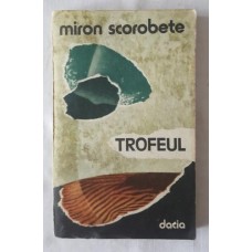 Miron Scorobete - Trofeul