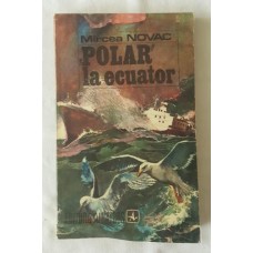 Mircea Novac - Polar la ecuator