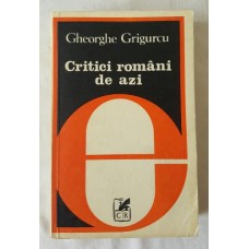 Gheorghe Grigurcu - Critici romani de azi
