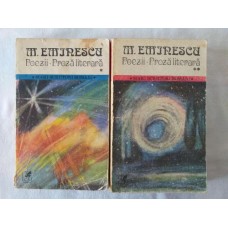 Mihai Eminescu - Poezii * Proza literara - vol 1 si 2