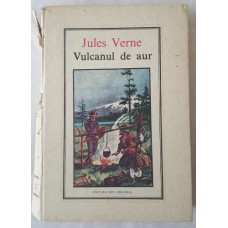 Jules Verne - 12 - Vulcanul de aur