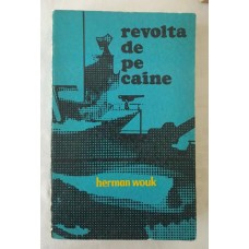 Herman Wouk - Revolta de pe caine