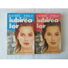 Rachel Field - Iubirea lor - vol 1 si 2