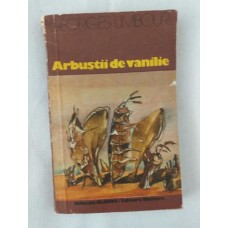 Georges Limbour - Arbustii de vanilie
