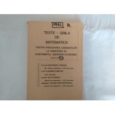Teste grila de matematica pentru pregatirea candidatilor la admiterea in inv. sup economic 1992