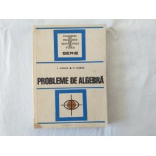 V. Chiriac   M. Chiriac - Probleme de algebra