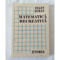 Eugen Guran - Matematica recreativa