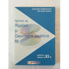 I. Draghicescu   I.P. Lambor - Aplicatii de algebra si geometrie analitica M1 pentru clasa a XI-a