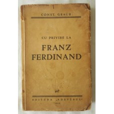 Constantin Graur - Cu privire la Franz Ferdinand