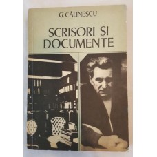 G. Calinescu - Scrisori si documente