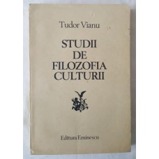 Tudor Vianu - Studii de filozofia culturii
