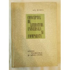 Al. Dima - Conceptul de literatura universala si comparata