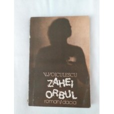 Vasile Voiculescu - Zahei Orbul